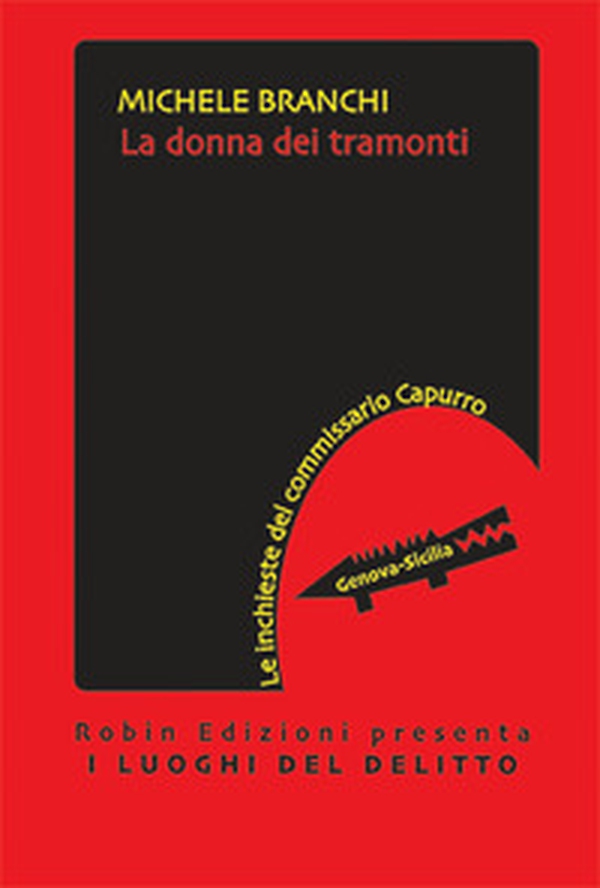 La donna dei tramonti. Le inchieste del commissario Capullo - Librerie.coop La donna dei tramonti. Le inchieste del commissario Capullo - Librerie.coop