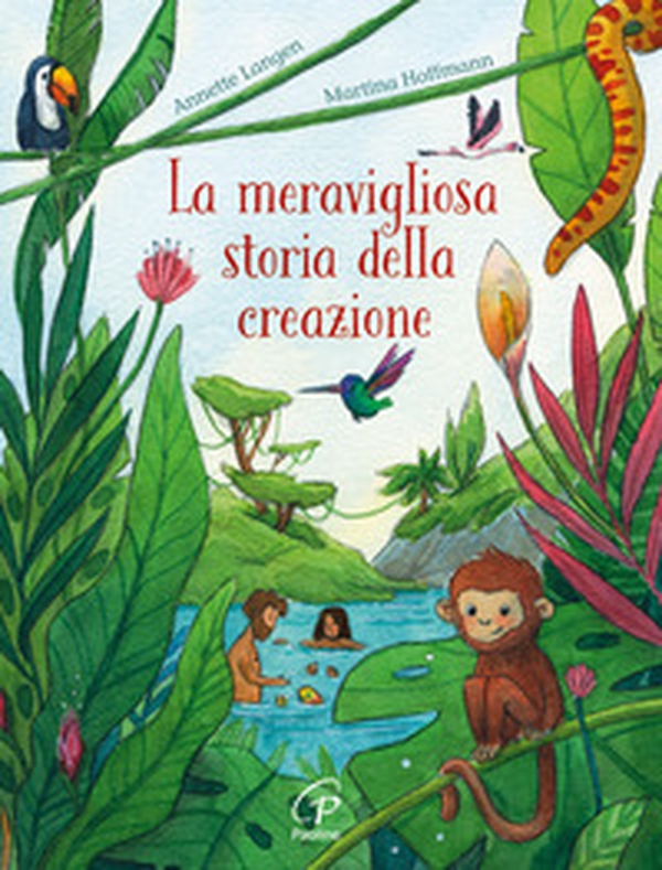 La meravigliosa storia della creazione - Librerie.coop La meravigliosa storia della creazione - Librerie.coop
