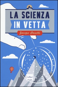 La scienza in vetta - Librerie.coop