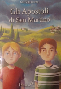 Gli apostoli di S. Martino - Librerie.coop Gli apostoli di S. Martino - Librerie.coop