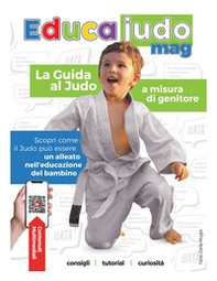 Educajudo Mag. La guida al judo a misura di genitore - Librerie.coop