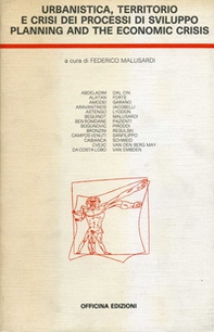 Urbanistica, territorio e crisi dei processi di sviluppo. Planning and the economic crisis - Librerie.coop