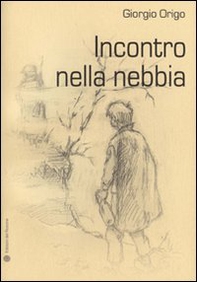 Incontro nella nebbia - Librerie.coop