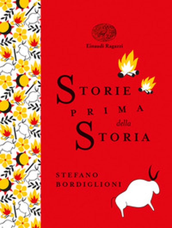 Storie prima della storia. Ediz. a colori. Ediz. deluxe - Librerie.coop Storie prima della storia. Ediz. a colori. Ediz. deluxe - Librerie.coop
