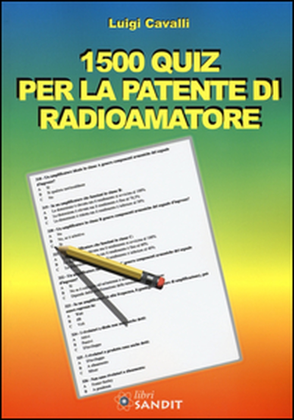 1500 quiz per la patente di radioamatore - Librerie.coop 1500 quiz per la patente di radioamatore - Librerie.coop