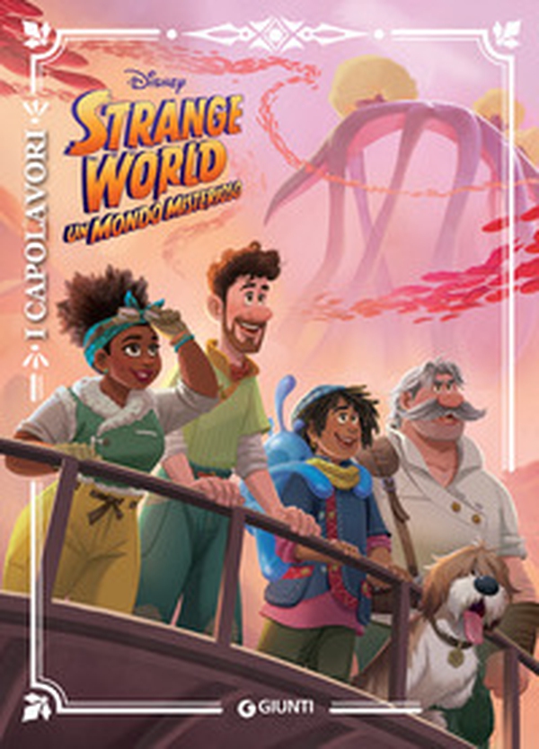 Strange World. Un mondo misterioso - Librerie.coop Strange World. Un mondo misterioso - Librerie.coop