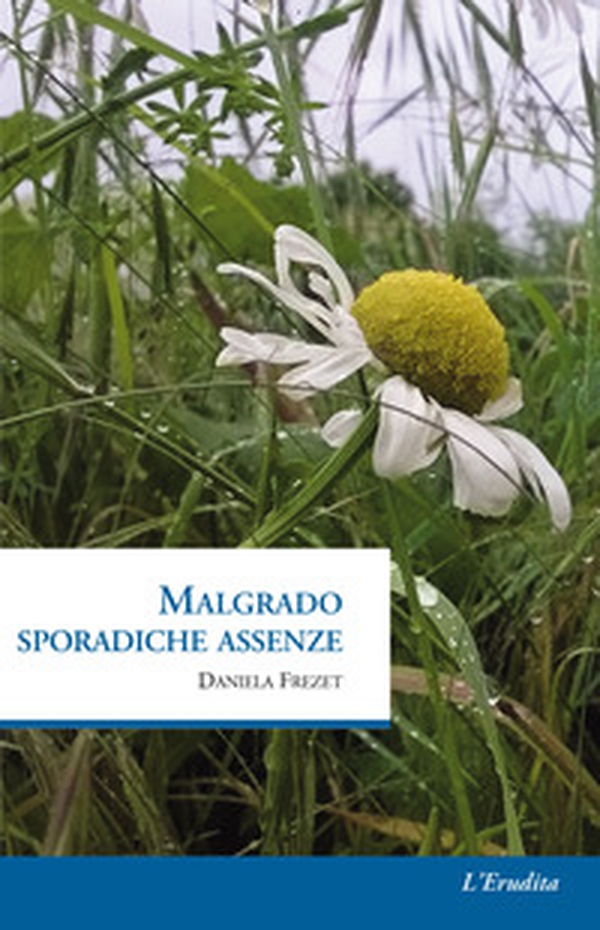 Malgrado sporadiche assenze - Librerie.coop Malgrado sporadiche assenze - Librerie.coop