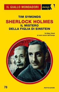 Sherlock Holmes. Il mistero della figlia di Einstein (Il Giallo Mondadori Sherlock) - Librerie.coop