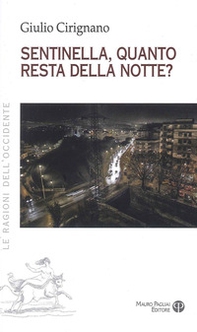 Sentinella, quanto resta della notte? - Librerie.coop Sentinella, quanto resta della notte? - Librerie.coop