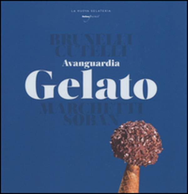 Avanguardia gelato - Librerie.coop Avanguardia gelato - Librerie.coop