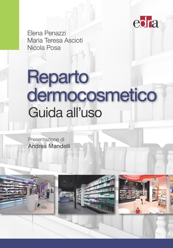Reparto dermocosmetico. Guida all'uso - Librerie.coop Reparto dermocosmetico. Guida all'uso - Librerie.coop