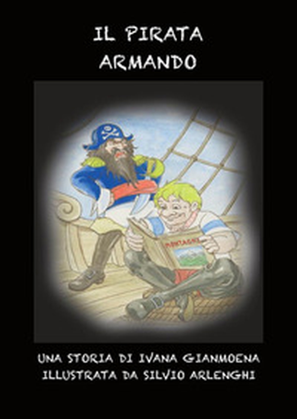 Il pirata Armando - Librerie.coop Il pirata Armando - Librerie.coop