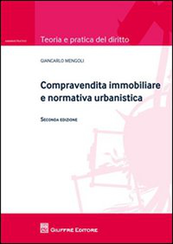 Compravendita immobiliare e normativa urbanistica - Librerie.coop Compravendita immobiliare e normativa urbanistica - Librerie.coop