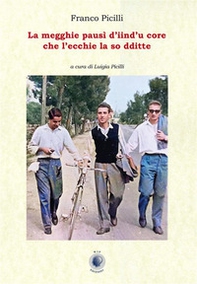 La megghie pausì d'iind'u core che l'ecchie la so dditte. Testo barese - Librerie.coop