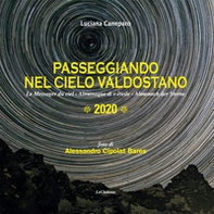 Passeggiando nel cielo valdostano. Le Messager du ciel-Almanaque di s-ëteile-Almanach der Sterne 2020. Ediz. italiana, provenzale e tedesca - Librerie.coop
