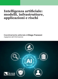 Intelligenza artificiale: modelli, infrastrutture, applicazioni e rischi - Librerie.coop