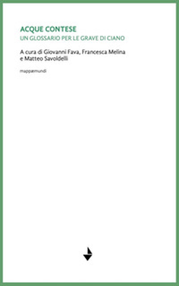 Acque contese. Un glossario per le grave di Ciano - Librerie.coop Acque contese. Un glossario per le grave di Ciano - Librerie.coop