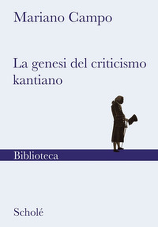 La genesi del criticismo kantiano - Librerie.coop La genesi del criticismo kantiano - Librerie.coop