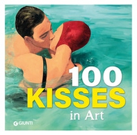 100 kisses in art - Librerie.coop