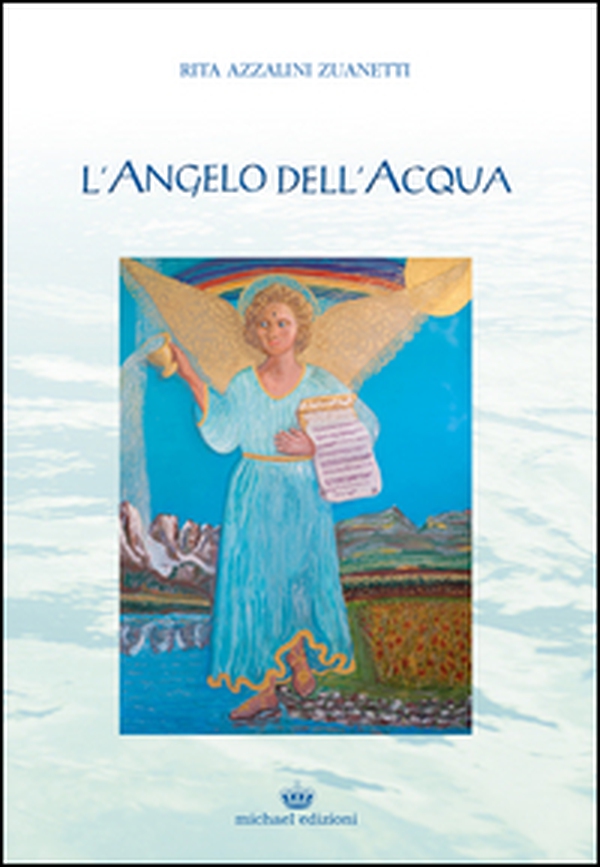 L'angelo dell'acqua - Librerie.coop L'angelo dell'acqua - Librerie.coop