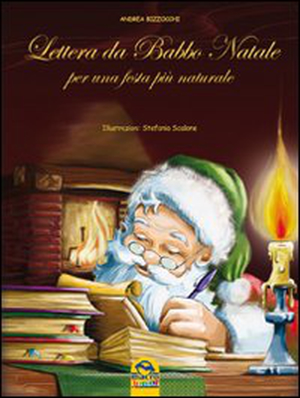 Lettera da Babbo Natale. Per una festa più naturale - Librerie.coop Lettera da Babbo Natale. Per una festa più naturale - Librerie.coop