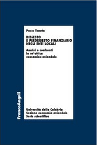 Dissesto e predissesto finanziario negli enti locali. Analisi e confronti in un'ottica economico-aziendale - Librerie.coop
