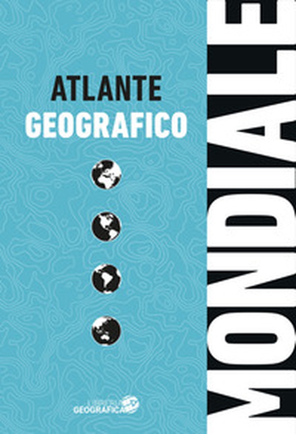 Atlante geografico mondiale - Librerie.coop Atlante geografico mondiale - Librerie.coop