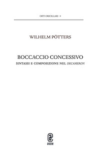 Boccaccio concessivo. Sintassi e composizione nel Decameron - Librerie.coop