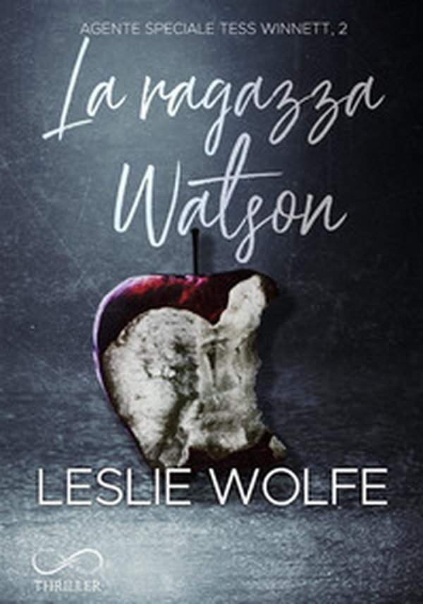 La ragazza Watson. Agente speciale Tess Winnett - Vol. 2 - Librerie.coop La ragazza Watson. Agente speciale Tess Winnett - Vol. 2 - Librerie.coop