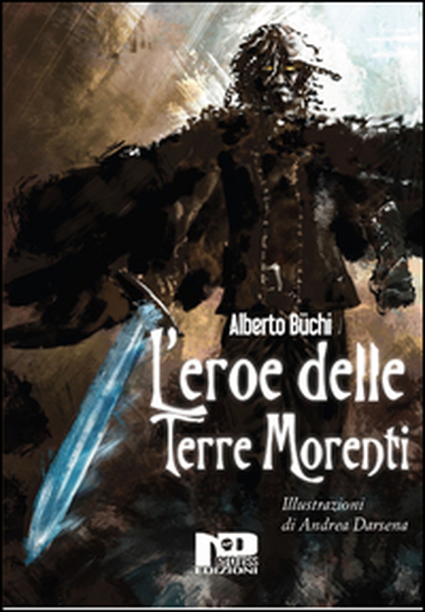L'eroe delle terre morenti - Librerie.coop L'eroe delle terre morenti - Librerie.coop