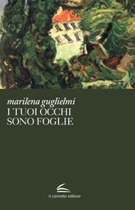 I tuoi occhi sono foglie - Librerie.coop I tuoi occhi sono foglie - Librerie.coop
