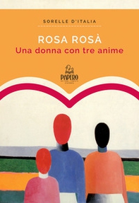 Una donna con tre anime - Librerie.coop Una donna con tre anime - Librerie.coop