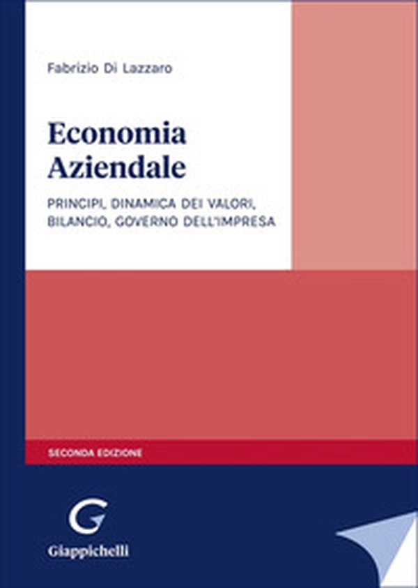 Economia aziendale. Principi, dinamica dei valori, bilancio, governo dell'impresa - Librerie.coop Economia aziendale. Principi, dinamica dei valori, bilancio, governo dell'impresa - Librerie.coop
