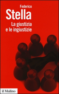 La giustizia e le ingiustizie - Librerie.coop