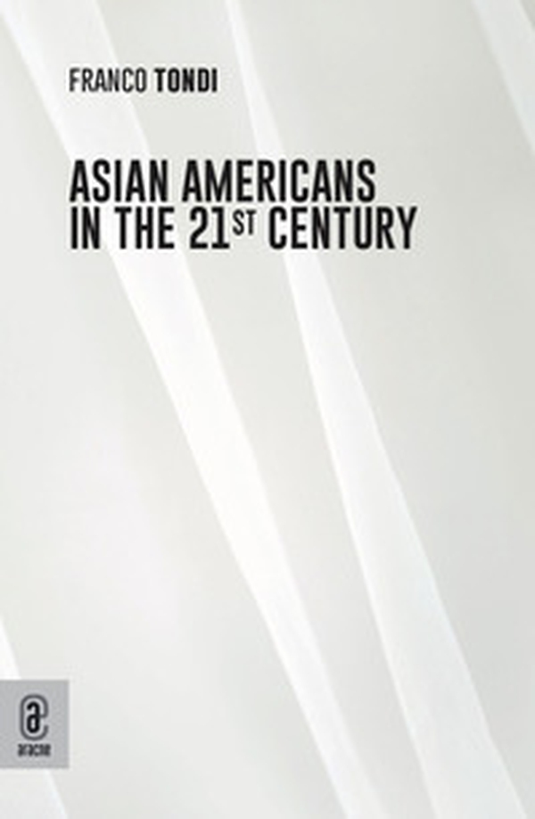 Asian Americans in the 21st Century - Librerie.coop Asian Americans in the 21st Century - Librerie.coop