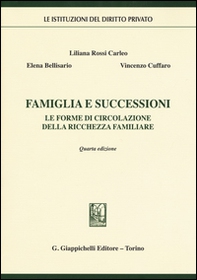 Famiglia e successioni. Le forme di circolazione della ricchezza familiare - Librerie.coop