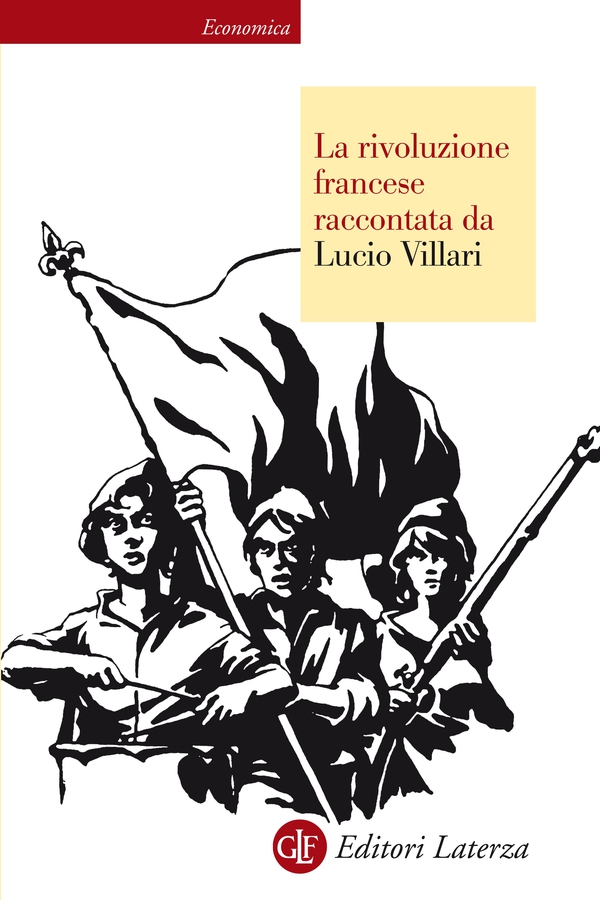 La rivoluzione francese raccontata da Lucio Villari - Librerie.coop La rivoluzione francese raccontata da Lucio Villari - Librerie.coop