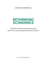 Rethinking economics. Economic thought history and critic more than 130 authors from Plato to Piketty - Librerie.coop Rethinking economics. Economic thought history and critic more than 130 authors from Plato to Piketty - Librerie.coop