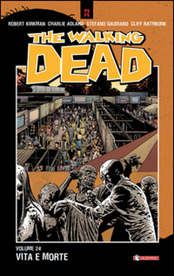 Vita e morte. The walking dead - Vol. 24 - Librerie.coop Vita e morte. The walking dead - Vol. 24 - Librerie.coop