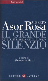 Il grande silenzio. Intervista sugli intellettuali - Librerie.coop