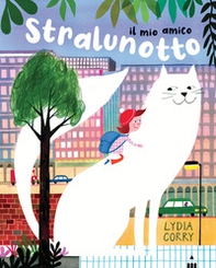 Il mio amico Stralunotto - Librerie.coop