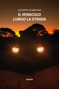 Il miracolo lungo la strada - Librerie.coop