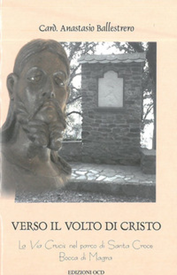 Verso il volto di Cristo. La via crucis nel parco di Santa Croce Bocca di Magra - Librerie.coop