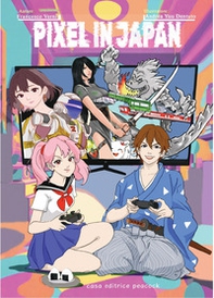 Pixel Japan. I videogames che hanno fatto la storia - Librerie.coop Pixel Japan. I videogames che hanno fatto la storia - Librerie.coop
