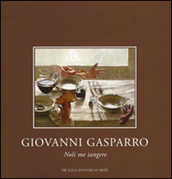 Giovanni Gasparro. Noli me tangere - Librerie.coop Giovanni Gasparro. Noli me tangere - Librerie.coop
