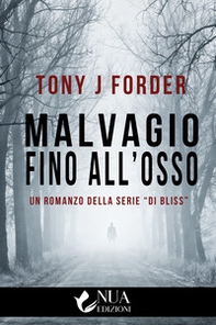 Malvagio fino all'osso - Librerie.coop