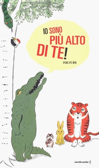 Io sono più alto di te! - Librerie.coop Io sono più alto di te! - Librerie.coop