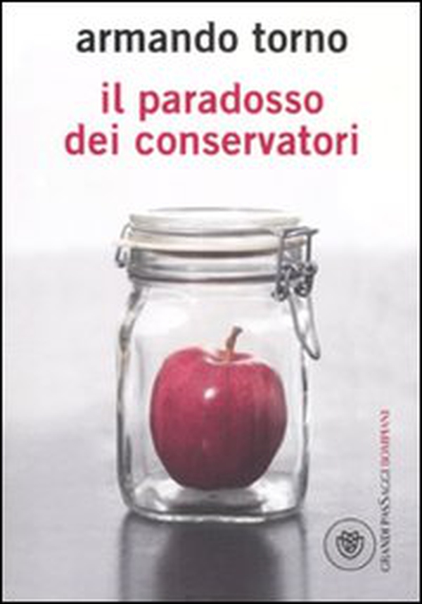 Il paradosso dei conservatori - Librerie.coop Il paradosso dei conservatori - Librerie.coop