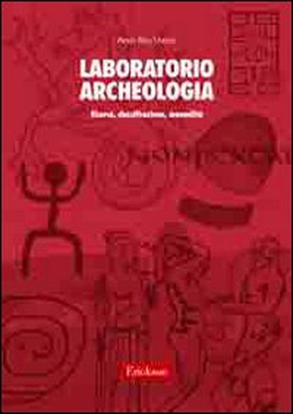 Laboratorio archeologia. Ricerca, classificazione, manualità - Librerie.coop Laboratorio archeologia. Ricerca, classificazione, manualità - Librerie.coop