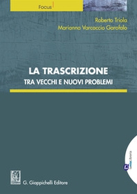 La trascrizione tra vecchi e nuovi problemi - Librerie.coop La trascrizione tra vecchi e nuovi problemi - Librerie.coop